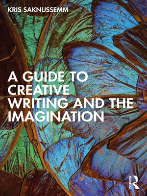 cover image of A Guide to Creative Writing and the Imagination